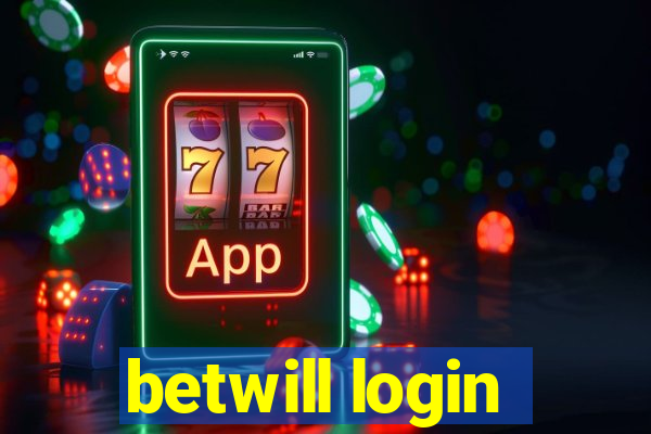 betwill login